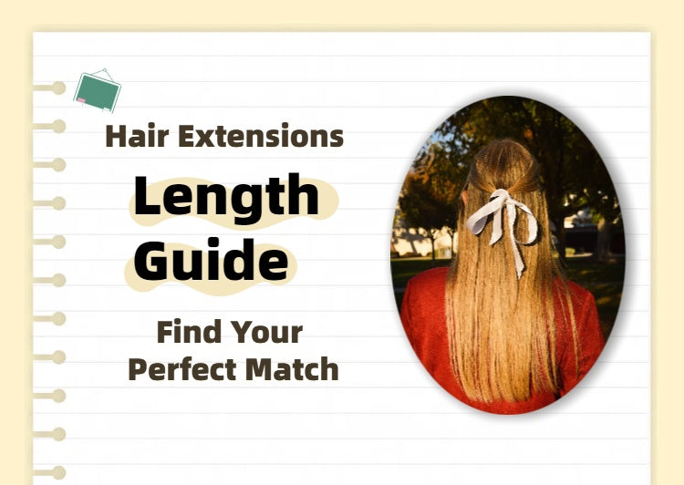 Hair Extension Length Guide: Find Your Perfect Match